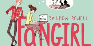 Fangirl by Rainbow Rowell Review