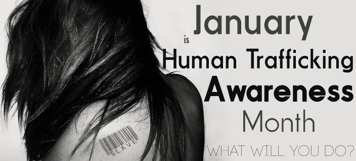 January Human Trafficking Awareness Month