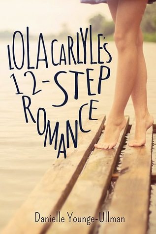 {Tour} Lola Carlyle’s 12-Step Romance by Danielle Younge-Ullman (Excerpt + Giveaway)