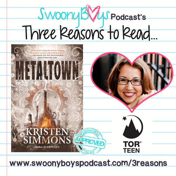 3 Reasons to Read Metaltown by Kristen Simmons