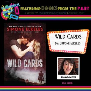 Flashback Friday on Swoony Boys Podcast featuring Wild Cards by Simone Elkeles