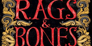 Rags & Bones by Melissa Marr and Tim Pratt