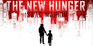 The New Hunger Isaac Marion