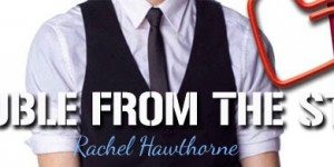 Trouble From the Start Rachel Hawthorne