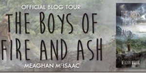 boys of fire and ash meaghan mcisaac