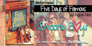 Five Days of Famous by alyson Noel